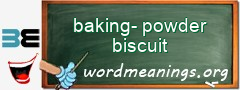 WordMeaning blackboard for baking-powder biscuit
